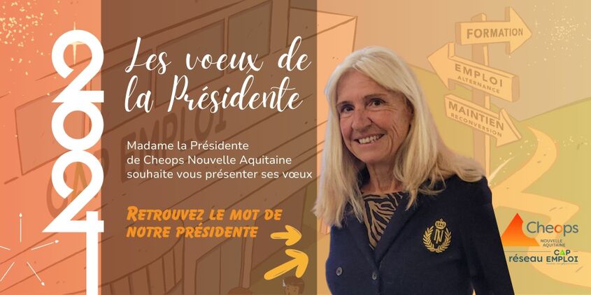 Madame la Présidente de Cheops Nouvelle Aquitaine souhaite vous présenter ses vœux