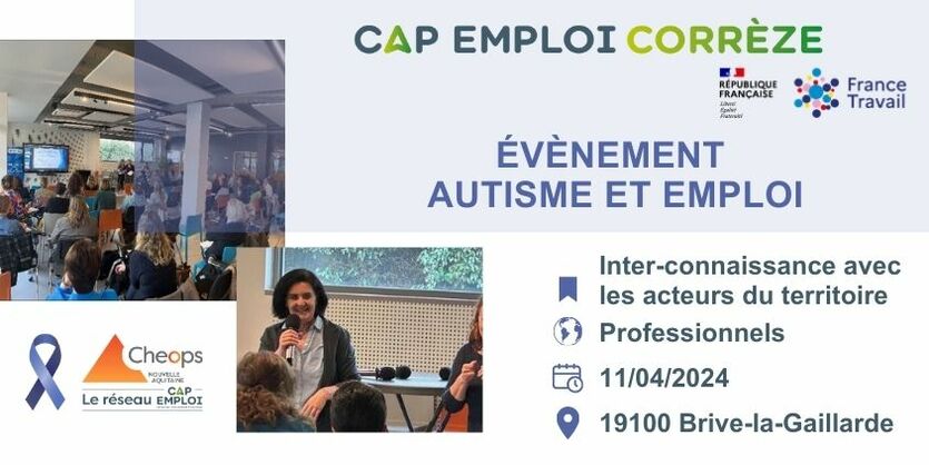 Evènement autisme emploi France Travail Cap emploi Corrèze