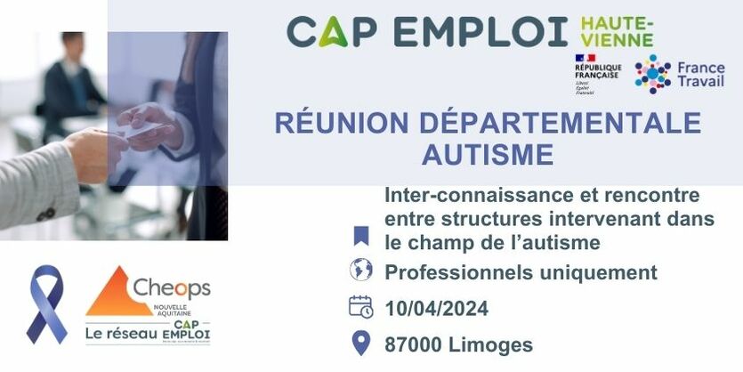 Réunion départementale Autisme France Travail Cap emplo Haute-Vienne