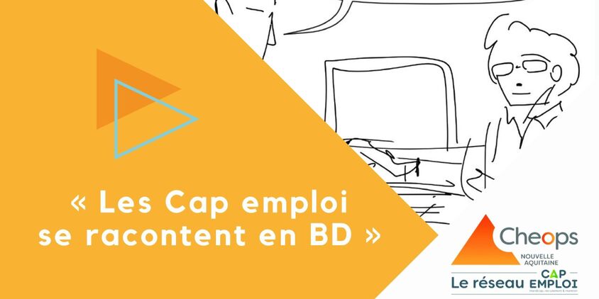 Les Cap emploi se racontent en BD